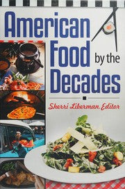 American food by the decades