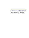 Manual of antimicrobial susceptibility testing