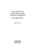 Time travel in the Latin American and Caribbean imagination