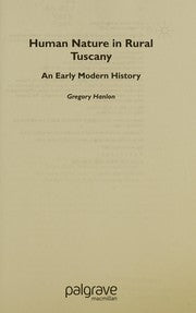 HUMAN NATURE IN RURAL TUSCANY: AN EARLY MODERN HISTORY.