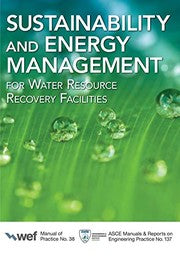 Sustainability and Energy Management for Water Resource Recovery Facilities