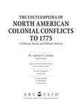 The encyclopedia of North American colonial conflicts to 1775