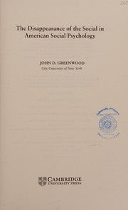 The disappearance of the social in American social psychology