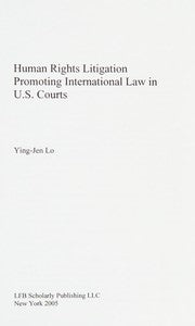 Human rights litigation promoting international law in U.S. courts