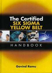 The certified Six Sigma yellow belt handbook