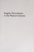 Singular perturbation in the physical sciences
