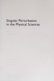 Singular perturbation in the physical sciences