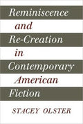 Reminiscence and re-creation in contemporary american fiction