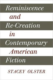 Reminiscence and re-creation in contemporary american fiction