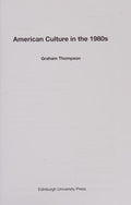 AMERICAN CULTURE IN THE 1980S.