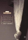 Constructing Maternal Performance in Twentieth-Century American Drama