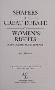 Shapers of the great debate on women's rights