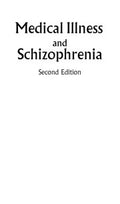 Medical illness and schizophrenia