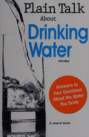 Plain talk about drinking water