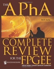 The APhA complete review for the FPGEE
