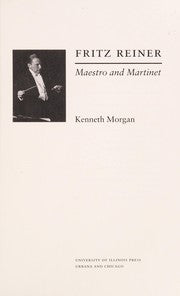 Fritz Reiner, maestro and martinet