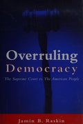 Overruling democracy