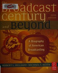 The broadcast century and beyond