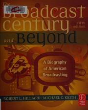 The broadcast century and beyond