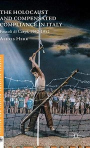 The Holocaust and Compensated Compliance in Italy