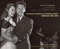 Hikaru Iwasaki and the WRA's Photographic Section, 1943-1945