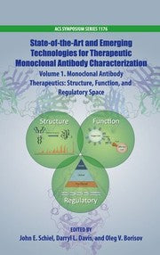 State-of-the-Art and Emerging Technologies for Therapeutic Monoclonal Antibody Characterization Volume 1. : Monoclonal Antibody Therapeutics