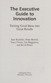 The executive guide to innovation