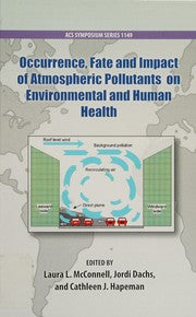 Occurrence, Fate and Impact of Atmospheric Pollutants on Environmental Health