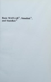 Basic MATLAB, Simulink, and Stateflow