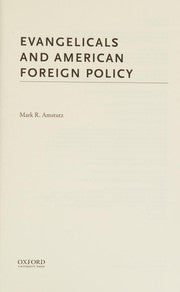 Evangelicals and American Foreign Policy