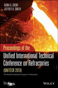 Proceedings of the Unified International Technical Conference on Refractories