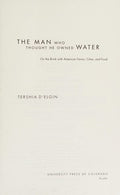 The man who thought he owned water