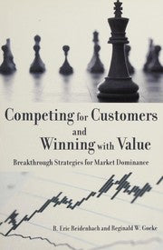 Competing for customers and winning with value