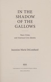 In the shadow of the gallows