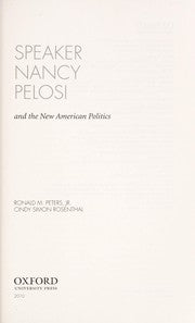 Speaker Nancy Pelosi and the new American politics