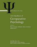 APA Handbook of Comparative Psychology : Vol. 1 : Basic Concepts, Methods, Neural Substrate, and Behavior Vol. 2