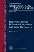 Hyperbolic partial differential equations and wave phenomena