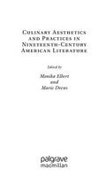 Culinary aesthetics and practices in nineteenth-century American literature