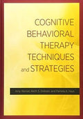 Cognitive Behavioral Therapy Techniques and Strategies