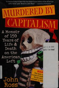 Murdered by capitalism